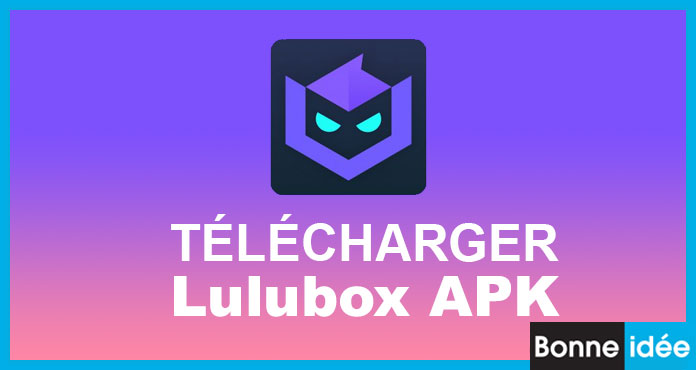 lulubox apk télécharger officiel